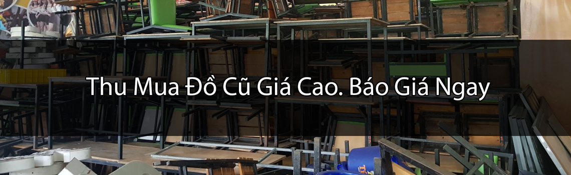 THU MUA ĐỒ CŨ THỦY GIANG